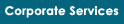 Corporate Services